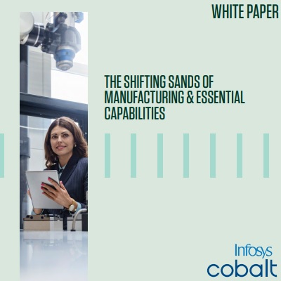 The Shifting Sands Of Manufacturing & Essential Capabilities